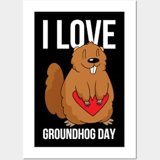 I Love Groundhog Day Funny Groundhog Day Gift Posters and Art